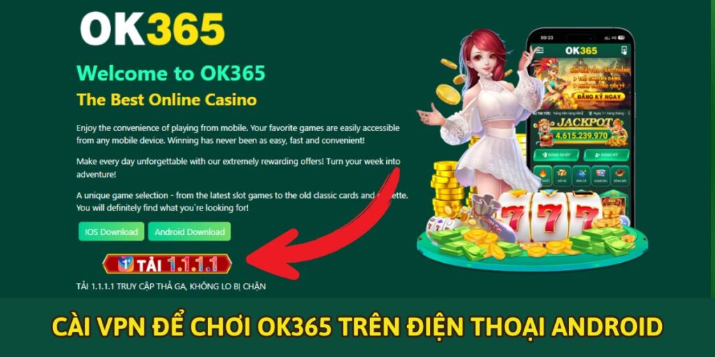 Hướng Dẫn Cài VPN để chơi OK365 trên điện thoại Android