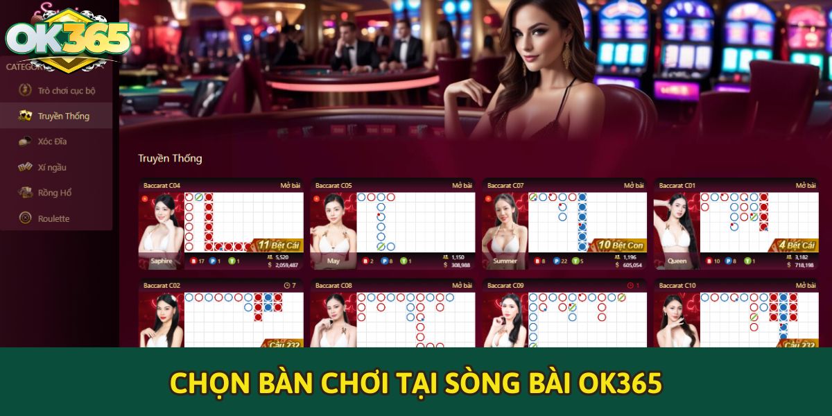 Chọn bàn chơi tại sòng bài OK365