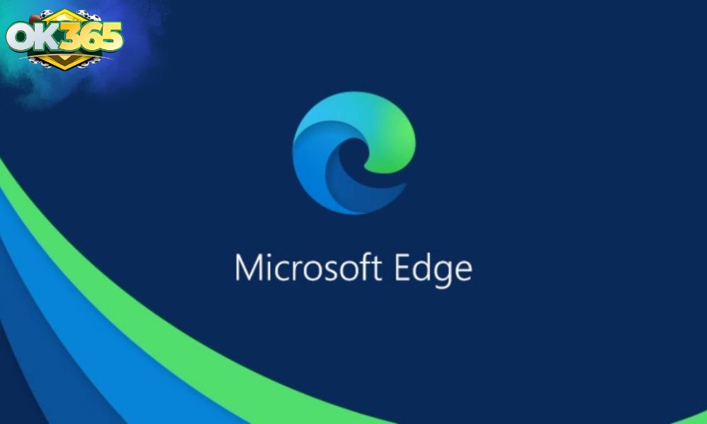 Trình duyệt Microsoft Edge